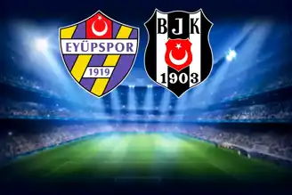 Eyüpspor - Beşiktaş Maçının İlk 11'leri Açıklandı!
